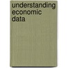 Understanding Economic Data door Susan Meyer