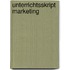 Unterrichtsskript Marketing