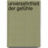 Unversehrtheit der Gefühle door Marléne Rossier