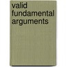 Valid Fundamental Arguments door Jameson Rader