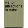 Visitor Attractions in Cuba door Source Wikipedia