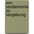 Von Verdammnis zu Vergebung