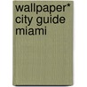 Wallpaper* City Guide Miami door Wallpaper*