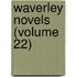 Waverley Novels (Volume 22)