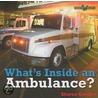 What's Inside an Ambulance? door Sharon Gordon