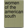 Women of the American South by Bertha Harris