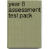 Year 8 Assessment Test Pack
