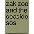 Zak Zoo And The Seaside Sos