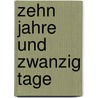 Zehn Jahre und zwanzig Tage by Karl Dönitz