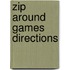 Zip Around Games Directions