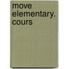 move Elementary. Cours door Rebecca Robb Benne