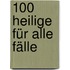 100 Heilige für alle Fälle