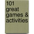 101 Great Games & Activities