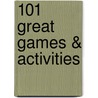 101 Great Games & Activities door Arthur B. VanGundy