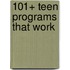 101+ Teen Programs That Work
