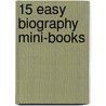 15 Easy Biography Mini-Books by Susan Washburn Buckley