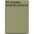 30 Minuten Work-Life-Balance