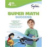 4th Grade Super Math Success door Amy Kraft