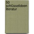 50 Schlüsselideen Literatur