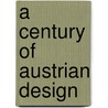 A Century of Austrian Design door Tulga Beyerle