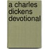 A Charles Dickens Devotional