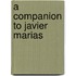 A Companion To Javier Marias