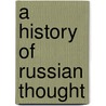A History Of Russian Thought door Andrzej Walicki