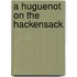 A Huguenot On The Hackensack