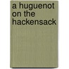 A Huguenot On The Hackensack door John S. Major