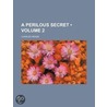 A Perilous Secret (Volume 2) door Charles Reade