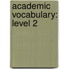 Academic Vocabulary: Level 2 door Christine Dugan