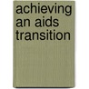 Achieving An Aids Transition door Mead Over