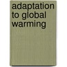 Adaptation To Global Warming door Frederic P. Miller