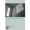 Addiction And Responsibility door Jeffrey Poland