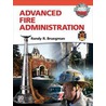 Advanced Fire Administration door Randy R. Bruegman