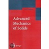 Advanced Mechanics Of Solids door Otto T. Bruhns