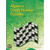 Algebra Cross Number Puzzles door Anna Napolitano