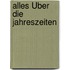 Alles Über Die Jahreszeiten