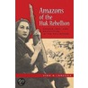 Amazons Of The Huk Rebellion door Vina A. Lanzona