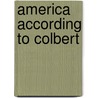 America According To Colbert by Sophia A. McClennen
