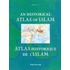 An Historical Atlas Of Islam