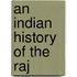 An Indian History Of The Raj