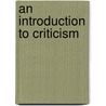 An Introduction To Criticism door Vincent Rocchio