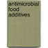 Antimicrobial Food Additives