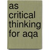 As Critical Thinking For Aqa door Oliver McAdoo