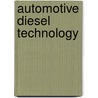 Automotive Diesel Technology door Gus Wright
