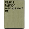Basics Fashion Management 01 door Virginia Grose