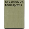 Basislehrbuch Tierheilpraxis door Frank Malkusch