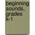 Beginning Sounds, Grades K-1