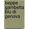 Beppe Gambetta Blu Di Genova door Beppe Gambetta